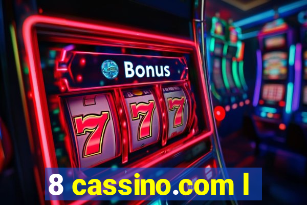 8 cassino.com l